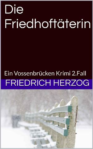 [Vossenbrücken Krimi 02] • Die Friedhoftäterin